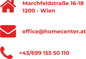 Marchfeldstra�e 16-18 1200 - Wien +43/699 155 50 110 office@homecenter.at